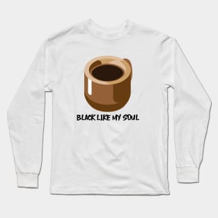 Black Like My Soul - Coffee Mug Long Sleeve T-Shirt